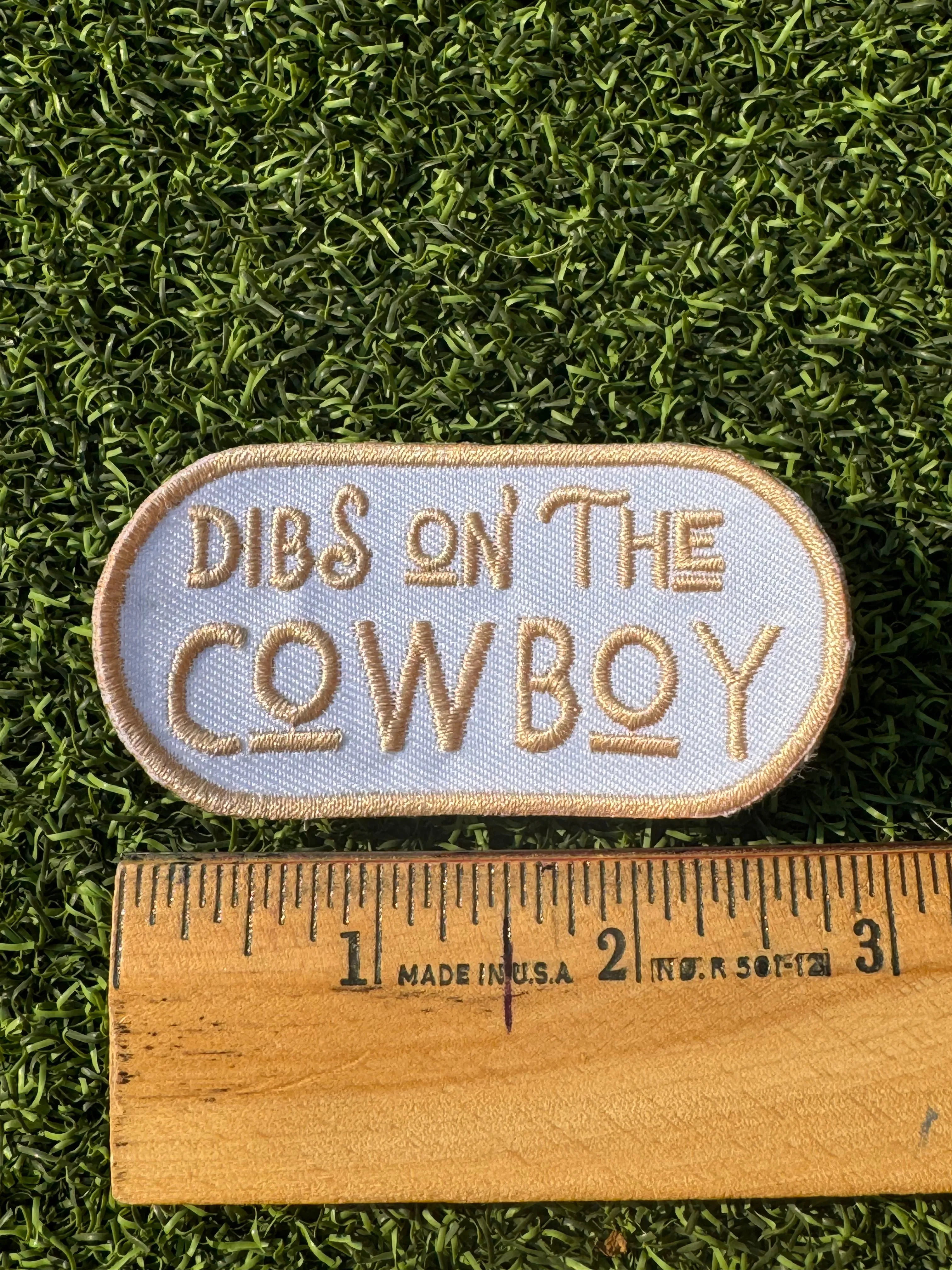 Dibs On The Cowboy Iron On Patch