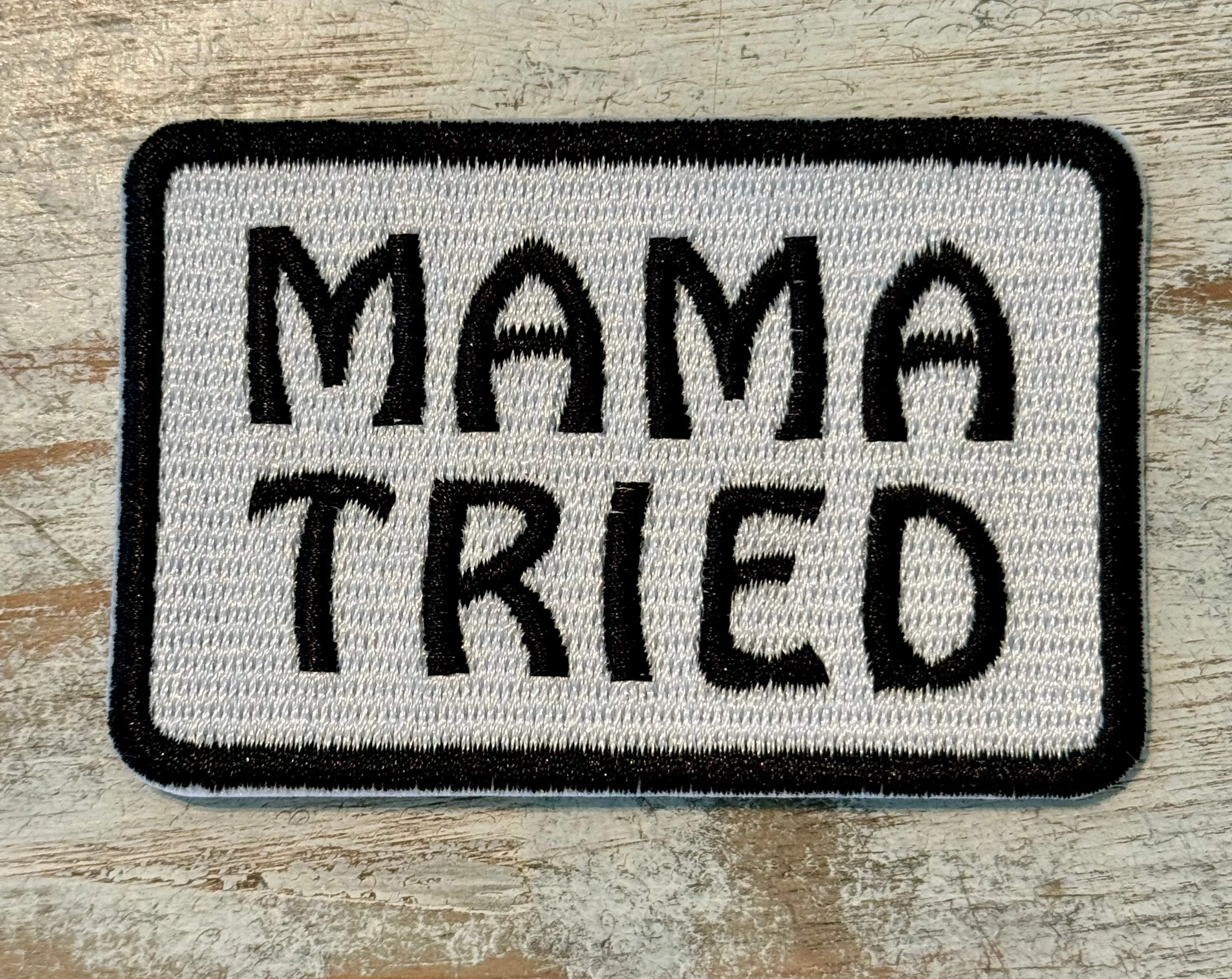 Mama Tried Iron On Patches